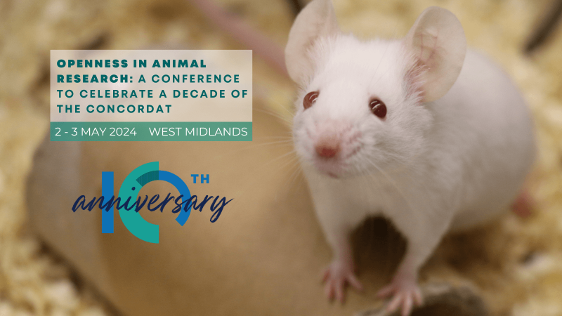 Openness in Animal Research: a conference to celebrate a decade of the Concordat